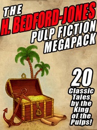 Imagen de portada: The H. Bedford-Jones Pulp Fiction Megapack