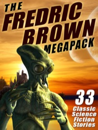 Imagen de portada: The Fredric Brown MEGAPACK ® 9781434442802