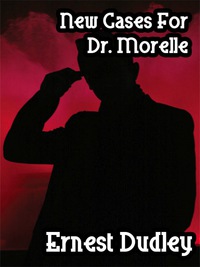 Titelbild: New Cases for Dr. Morelle