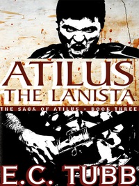 Cover image: Atilus the Lanista 9781479400805