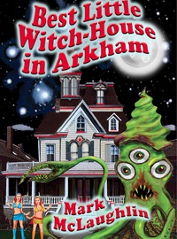 Imagen de portada: Best Little Witch-House in Arkham 9781434442086