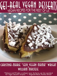 Omslagafbeelding: Get-Real Vegan Desserts: Vegan Recipes for the Rest of Us