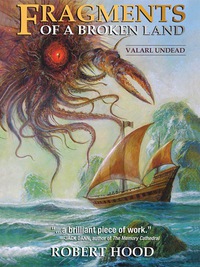 Cover image: Fragments of a Broken Land: Valarl Undead 9781434445896