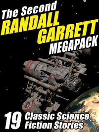 表紙画像: The Second Randall Garrett Megapack