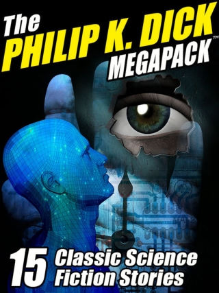 Cover image: The Philip K. Dick MEGAPACK® 9781434446763