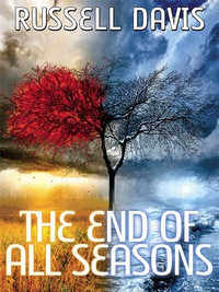 Cover image: The End of All Seasons 9781434441713