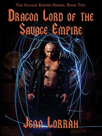 Cover image: Dragon Lord of the Savage Empire 9781434435606