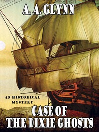 Omslagafbeelding: Case of the Dixie Ghosts 9781434445148