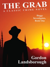 Omslagafbeelding: The Grab: A Classic Crime Novel 9781434445162