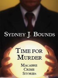 Omslagafbeelding: Time for Murder: Macabre Crime Stories