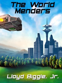 Cover image: The World Menders 9781434446015