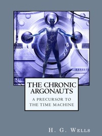 Cover image: The Chronic Argonauts 9781434441164