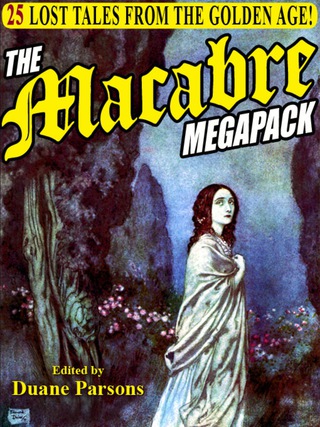 Cover image: The Macabre Megapack 9781434441089