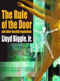 Cover image: The Rule of the Door and Other Fanciful Regulations 9781587150326