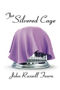 表紙画像: The Silvered Cage 9781434444400
