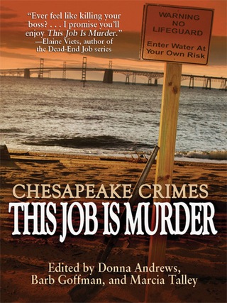 Imagen de portada: Chesapeake Crimes: This Job Is Murder! 9781434440600