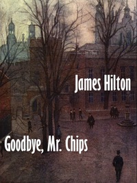 Cover image: Good-bye, Mr. Chips