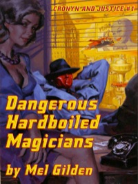صورة الغلاف: Dangerous Hardboiled Magicians 9781434444127