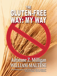 Imagen de portada: The Gluten-Free Way: My Way 9781434457196