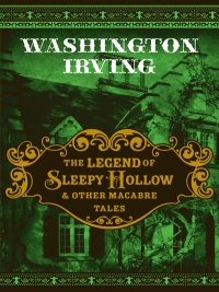 Imagen de portada: The Legend of Sleepy Hollow & Other Macabre Tales 9781435125056