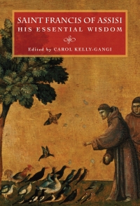 Cover image: Saint Francis of Assisi: His Essential Wisdom 9781435123113