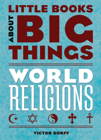 Cover image: World Religions (Little Books About Big Things) 9781435146792