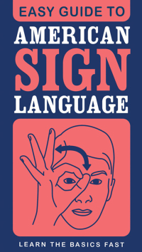 Cover image: Easy Guide to American Sign Language 9781411404397