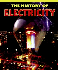 Imagen de portada: The History of Electricity 9781435829800