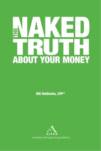 Cover image: The Naked Truth About Your Money 9781592576500