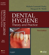 表紙画像: Dental Hygiene: Theory and Practice 3rd edition 9781416053576