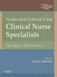 صورة الغلاف: Acute and Critical Care Clinical Nurse Specialists 9781416001560