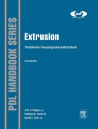 Cover image: Extrusion: The Definitive Processing Guide and Handbook 2nd edition 9781437734812