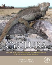 صورة الغلاف: Cyclura: Natural History, Husbandry, and Conservation of West Indian Rock Iguanas 9781437735161