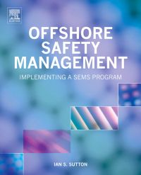 Cover image: Offshore Safety Management: Implementing a SEMS Program 9781437735246