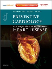 Cover image: Preventive Cardiology: A Companion to Braunwald's Heart Disease 9781437713664