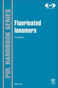 Imagen de portada: Fluorinated Ionomers 2nd edition 9781437744576