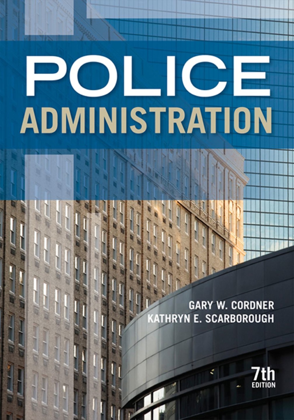 Police Administration 7th Edition