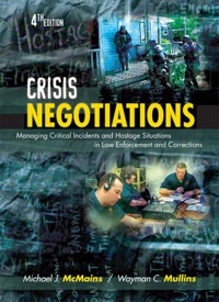 Cover image: Crisis Negotiations: Managing Critical Incidents and Hostage Situations in Law Enforcement and Corrections 4th edition 9781422463239