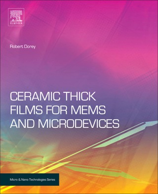 Cover image: Ceramic Thick Films for MEMS and Microdevices 9781437778175