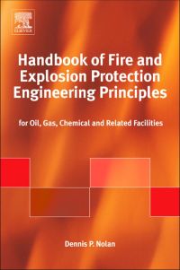 Cover image: Handbook of Fire and Explosion Protection Engineering Principles: for Oil, Gas, Chemical and Related Facilities 2nd edition 9781437778571