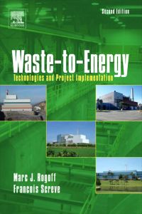 表紙画像: Waste-to-Energy: Technologies and Project Implementation 2nd edition 9781437778717