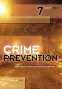 Cover image: Crime Prevention: Approaches, Practices and Evaluations 7th edition 9781422463277