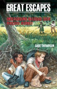 صورة الغلاف: Underground Railroad 1854: Perilous Journey 9781438009735
