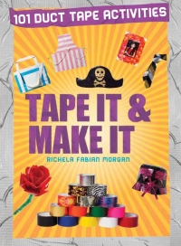 Imagen de portada: Tape It & Make It 9781438001357