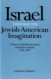 Titelbild: Israel Through the Jewish-American Imagination 9780791432525