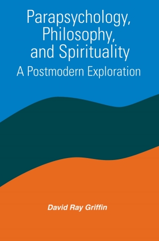 Cover image: Parapsychology, Philosophy, and Spirituality 9780791433164