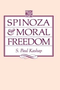 Cover image: Spinoza and Moral Freedom 9780887065309