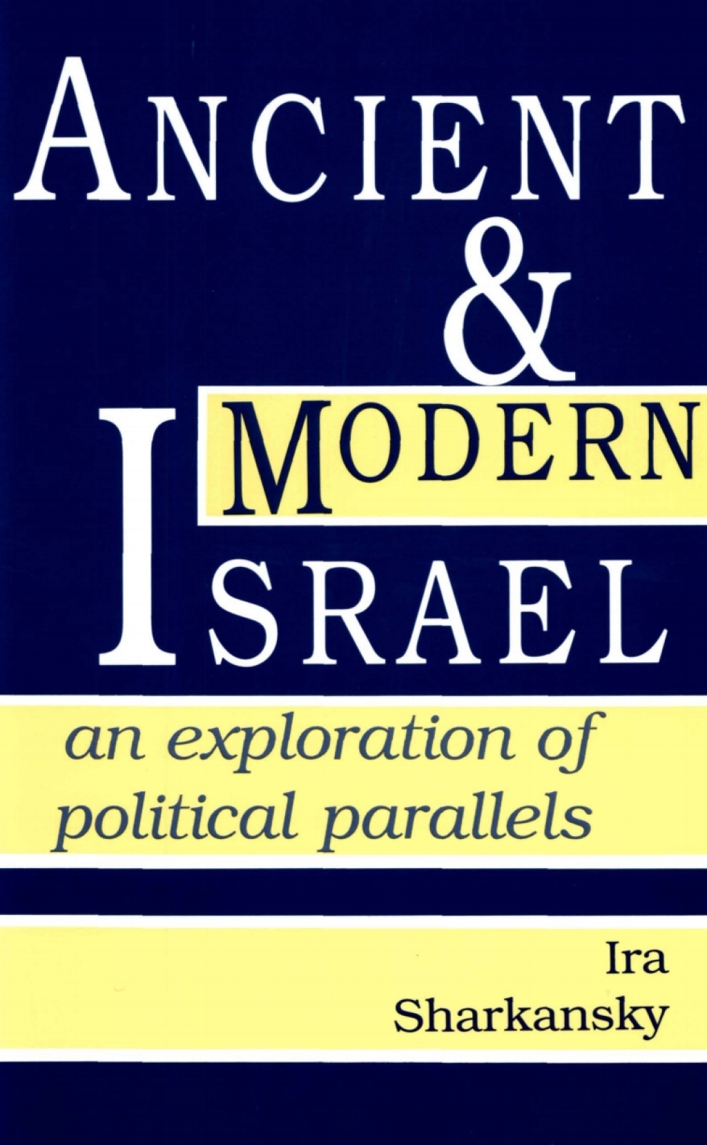 Ancient and Modern Israel An Exploration of Political Parallels