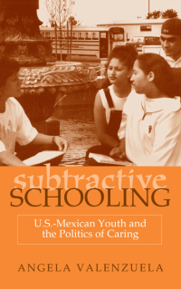 Cover image: Subtractive Schooling 9780791443217