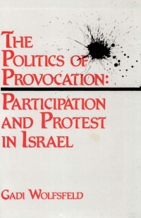 Cover image: The Politics of Provocation 9780887067686